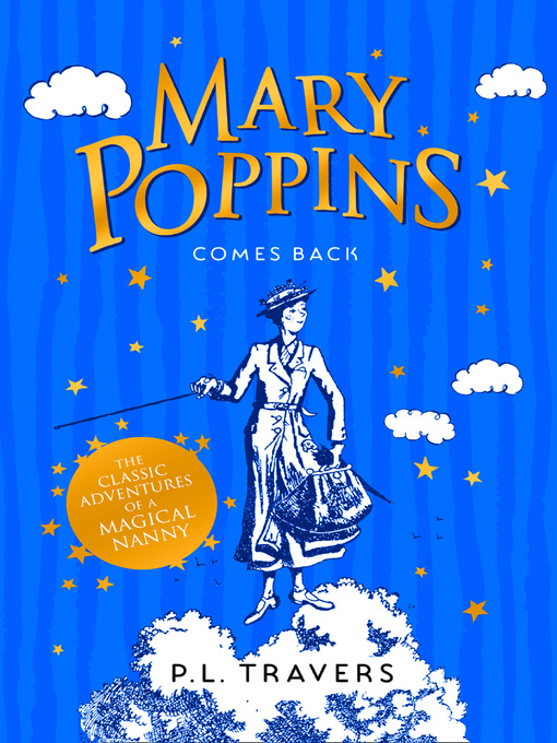 Title details for Mary Poppins Comes Back by P. L. Travers - Wait list
